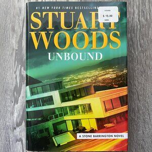 Unbound (A Stone Barrington Novel) - Hardcover By Woods, Stuart -1st edition